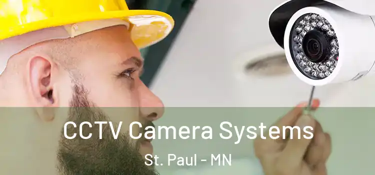 CCTV Camera Systems St. Paul - MN
