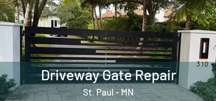 Driveway Gate Repair St. Paul - MN