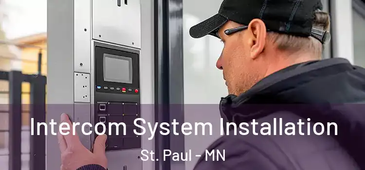 Intercom System Installation St. Paul - MN