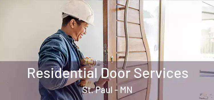 Residential Door Services St. Paul - MN