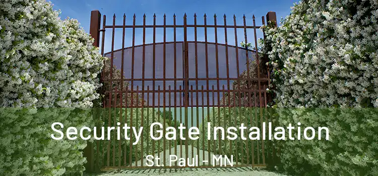 Security Gate Installation St. Paul - MN